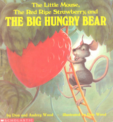 The Little Mouse, The Red Ripe Strawberry, and Big Hungry Bear cover