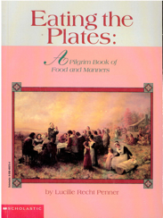 Eating the Plates: A Pilgrim Book of Food and Manners cover