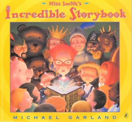 Miss Smith's Incredible Storybook