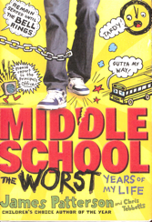 Middle School: The Worst Years of My Life