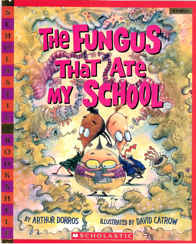 The Fungus that Ate My School